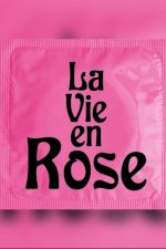 La Vie en Rose